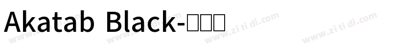 Akatab Black字体转换